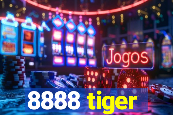 8888 tiger